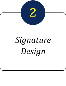 2.Signature Design